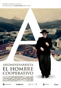 Arizmendiarrieta, el hombre cooperativo (2016)