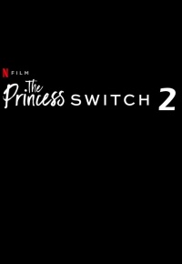 The Princess Switch 2: Switched Again (2020)