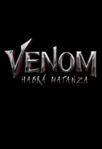 Venom 2: Habrá Matanza (2020)