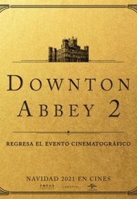 Downton Abbey 2 (2021)